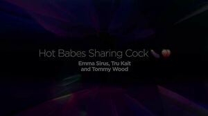 Tommy Wood - Emma Srus Tru Kait Threesome